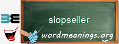 WordMeaning blackboard for slopseller